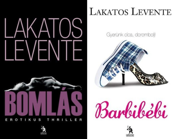 Lakatos Levente - 2 db Lakatos Levente knyv: Barbibbi + Bomls