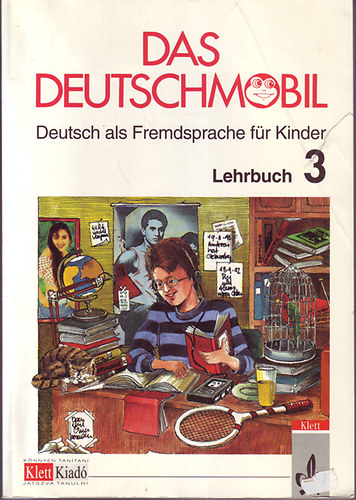 Sigrid Xanthos-Kretzschmer - Das Deutschmobil 3. Lehrbuch