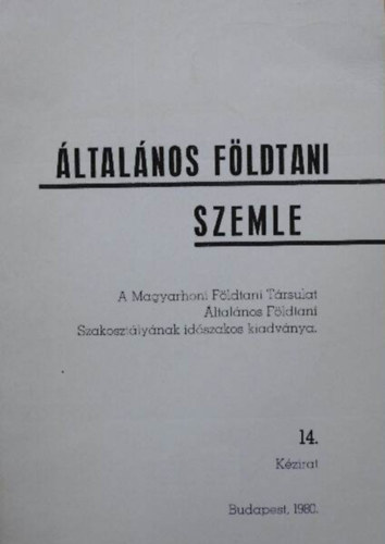 Kleb B�la  (szerk) - �ltal�nos f�ldtani szemle 14.