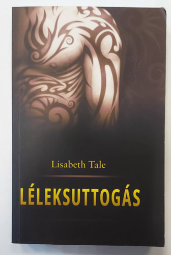 Lisabeth Tale - Léleksuttogás