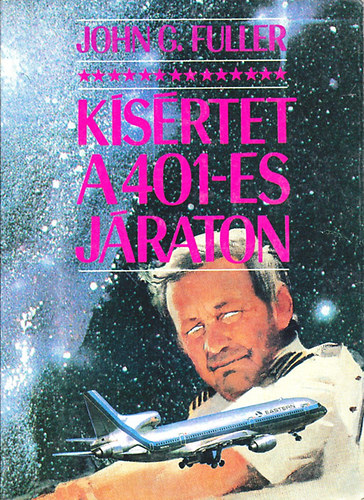 John G. Fuller - Ksrtet a 401-es jraton