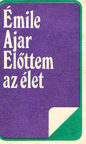 Romain Gary - El�ttem az �let