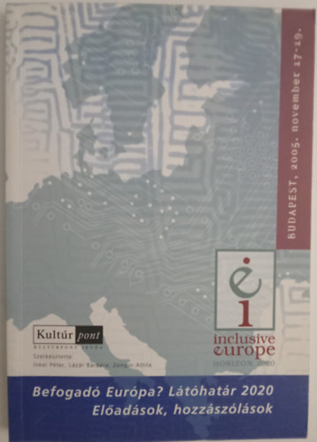 Inkei/Lzr/Zongor - Befogad Eurpa? Lthatr 2020 Eladsok, hozzszlsok