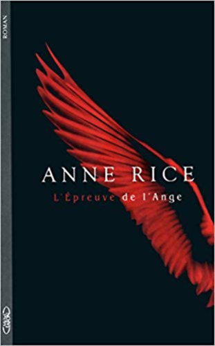Anne Rice - L'�preuve de l'Ange