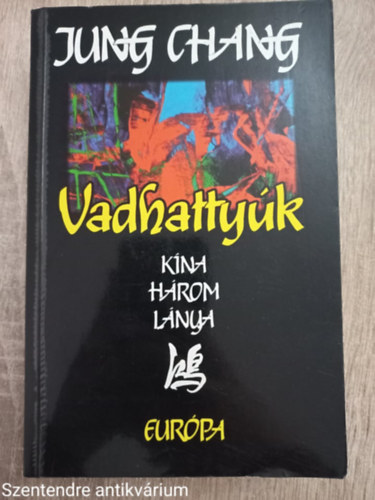 Kalmr va  Jung Chang (ford.), Rvsz gota (ford.) - Vadhattyk - KNA HROM LNYA