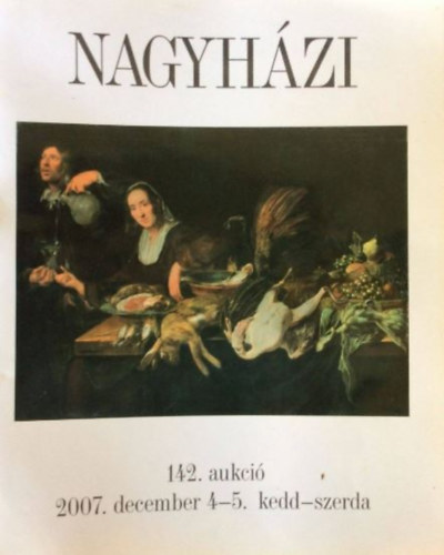 Nincs - Nagyhzi 142. aukci, 2007. dec 4-5.