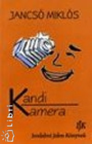 Jancsó Miklós - Kandi kamera