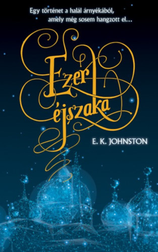 E.K. Johnston - Ezer jszaka