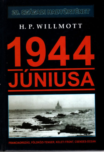 H. P. Willmott - 1944 j�niusa