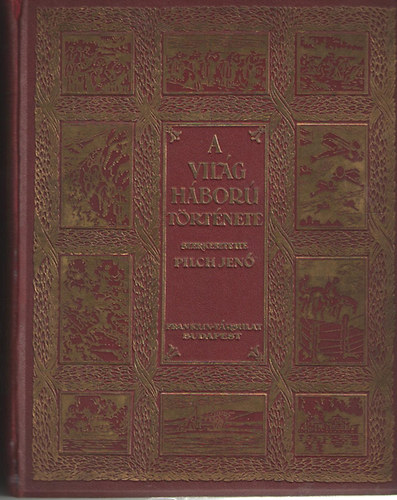 Pilch Jen  (szerk.) - A vilghbor trtnete