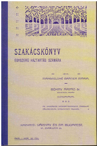 Mansfeldn Grner Mria - Szakcsknyv egyszer hztarts szmra (reprint)