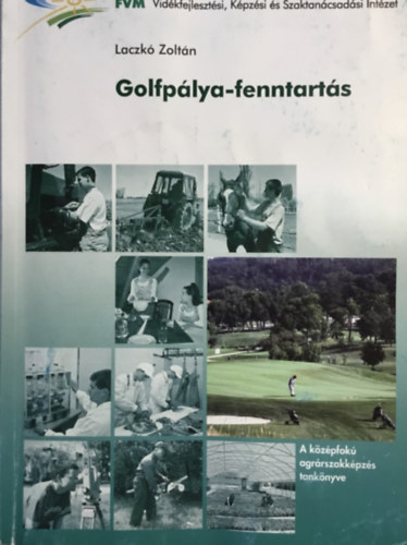 Laczk Zoltn - Golfplya-fenntarts