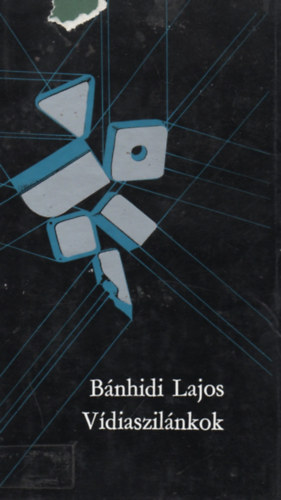 Bnhidi Lajos - Vdiaszilnkok