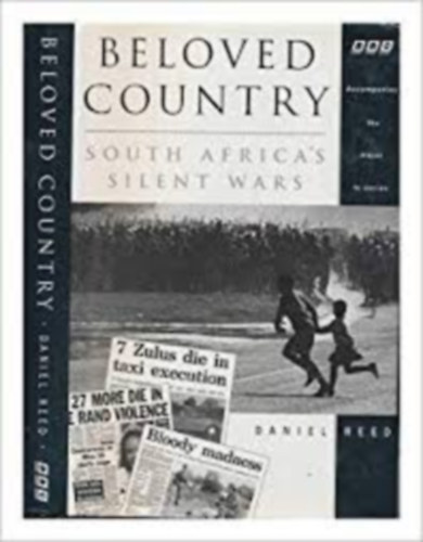 Daniel Reed - Beloved country: South Africa's silent wars