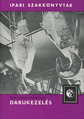 T�r�k Levente; Vincze Lajos - Darukezel�s