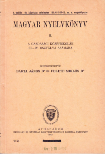 Barta Jnos Dr. s Fekete Mikls Dr. - Magyar nyelvknyv II.- A gazdasgi kzpiskolk III-IV. osztlya szmra