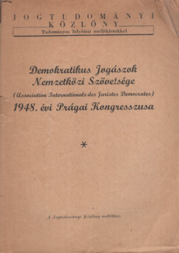 Demokratikus Jogászok Nemzetköti Szövetsége 1948. évi Prágai Kongresszusa