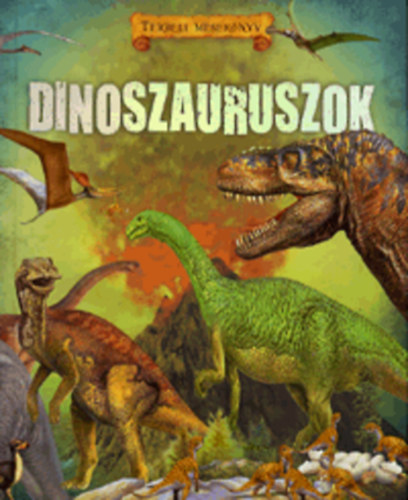 Dinoszauruszok - Trbeli meseknyv