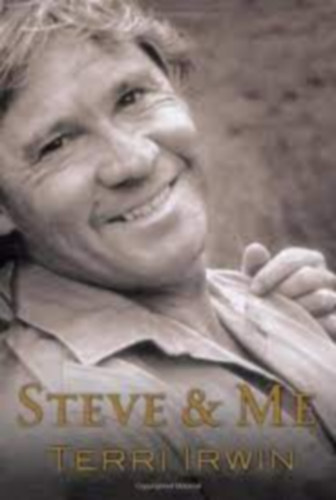 Terri Irwin - Steve & Me