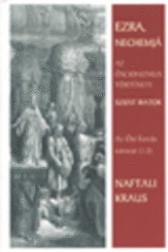 Naftali Kraus - Ezra, nechemj - Az s cionizmus trtnete