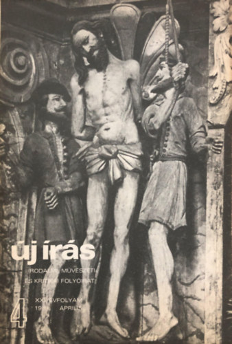 Juh�sz Ferenc  (szerk.) - �j �r�s 1981. �prilis - Irodalmi, m�v�szeti �s kritikai foly�irat (XXI. �vf., 4. sz�m)