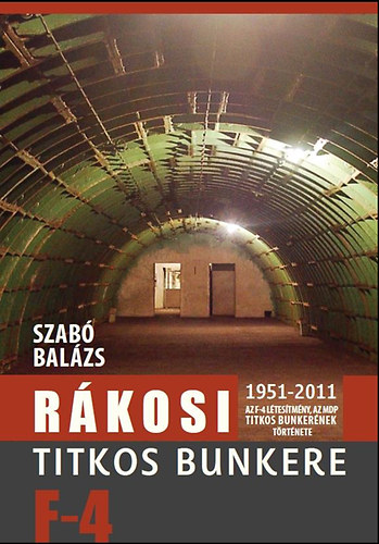 Szab Balzs - Rkosi titkos bunkere