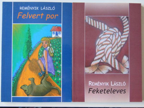 Reményik László - 2 db Reményik László kötet: Feketeleves + Felvert por