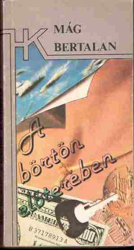 M�g Bertalan - A b�rt�n el�ter�ben