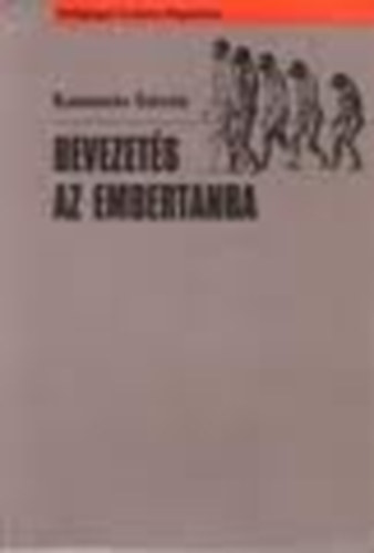 Kamars Istvn - Bevezets az embertanba