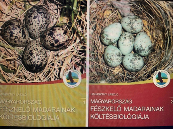 Haraszthy László - Magyarország fészkelő madarainak költésbiológiája. I-II. kötet
