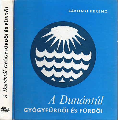Zkonyi Ferenc - A Dunntl gygyfrdi s frdi