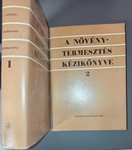 Láng Géza, Balogh Sándor, Bajai Jenő, Förgeteg Sándor Antal József (szerk.), Soós Gábor (lektor) - A növénytermesztés kézikönyve 1-2. (Fekete-fehér fotókkal, ábrákkal illusztrálva.)