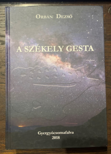 Orbn Dezs - A szkely gesta