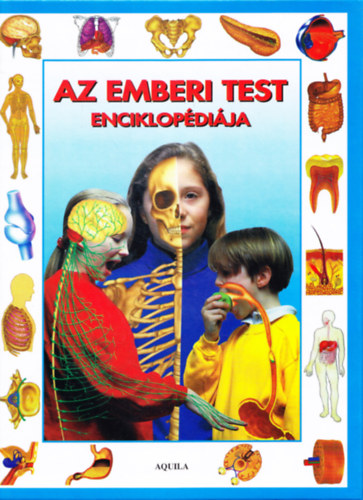 Steve Parker - Az emberi test enciklopdija