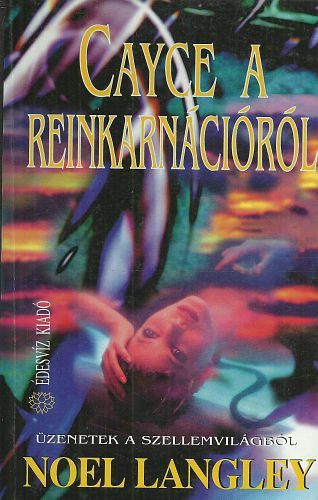 Noel Langley - Cayce a reinkarncirl