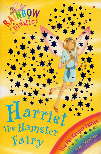Daisy Meadows - Rainbow Magic - Harriet the Hamster Fairy