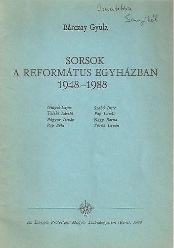 Brczay Gyula - Sorsok a reformtus egyhzban 1948-1988