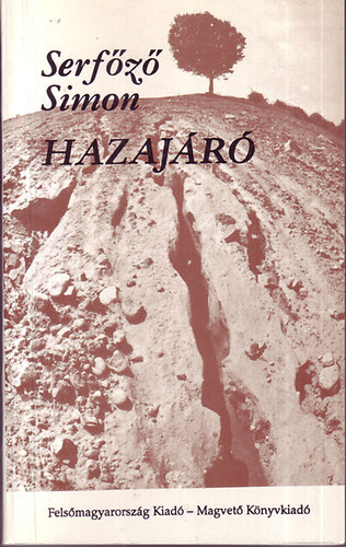 Serf�z� Simon  (szerk.) - Hazaj�r�
