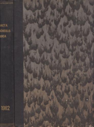 Acta archeologica Tomus XIV. 1962.
