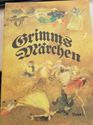 Br�der Grimm - Grimms Marchen- Kinder- und hausmarchen 1-2