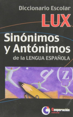 Sin�nimos y Ant�nimos de la LENGUA ESPANOLA