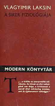 Vlagyimir Laksin - A siker fiziol�gi�ja