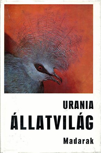 Dr.Rer.Nat. Gottfried Mauersberger - �llatvil�g - Madarak (Urania)