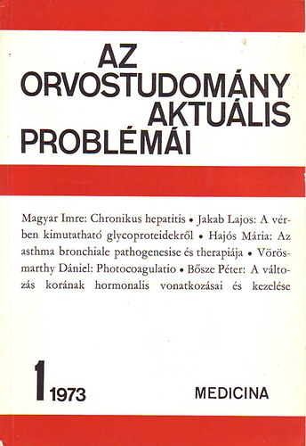 Fischer Antal  (szerk.) - Az orvostudom�ny aktu�lis probl�m�i 15. 1973/1.
