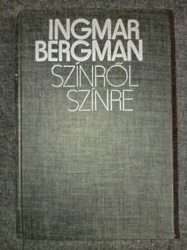 Fordítók: Bart István Csatlós János Györffy Miklós Kuczka Péter Kúnos László Osztovits Cecília Ingmar Bergman - Színről színre - Forgatókönyvek (A hetedik pecsét / A nap vége / Trilógia / Persona / Rítus / Szenvedély / Suttogások, sikolyok / Jelenetek egy házasságból / Színről színre / Kígyótojás)