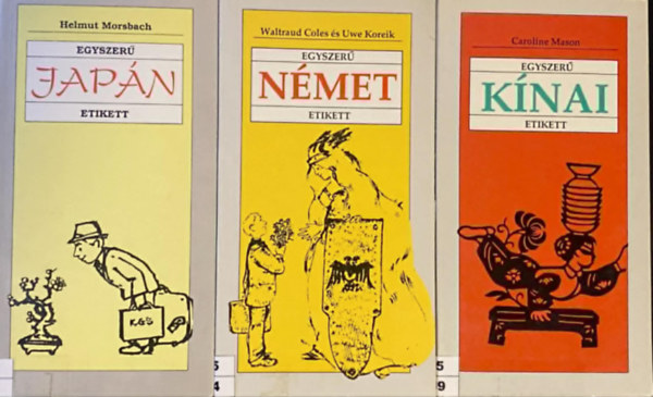 Helmut Morsbach Caroline Mason - Egyszer� jap�n - n�met - k�nai etikett (3 k�nyv)
