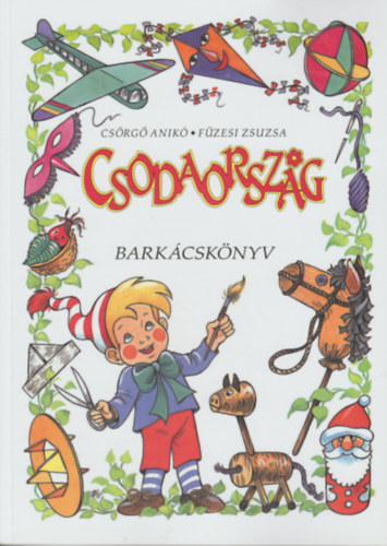 Fzesi Zsuzsa Csrg Anik - Csodaorszg 5. - Barkcsknyv