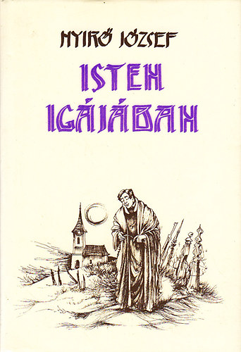 Nyir� J�zsef - Isten ig�j�ban