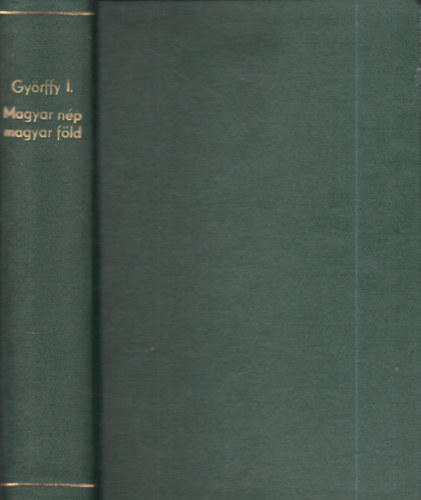 Gyrffy Istvn - Magyar np, magyar fld