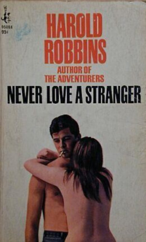 Harold Robbins - Never love a stranger